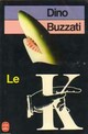  Achetez le livre d'occasion Le K de Dino Buzzati sur Livrenpoche.com 