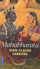  Achetez le livre d'occasion Le Mahabharata de Jean-Claude Carrière sur Livrenpoche.com 