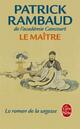  Achetez le livre d'occasion Le Maïtre de Patrick Rambaud sur Livrenpoche.com 