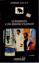  Achetez le livre d'occasion Le Mammouth a une mémoire d'éléphant de Pierre Salva sur Livrenpoche.com 