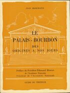  Achetez le livre d'occasion Le Palais-Bourbon des origines à nos jours sur Livrenpoche.com 