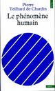  Achetez le livre d'occasion Le Phénomène humain de Pierre Teilhard de Chardin sur Livrenpoche.com 