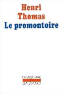  Achetez le livre d'occasion Le Promontoire de Henri Thomas sur Livrenpoche.com 