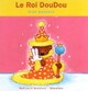  Achetez le livre d'occasion Le Roi DouDou de Alex Sanders sur Livrenpoche.com 