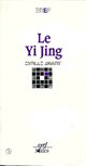  Achetez le livre d'occasion Le Yi Jing de Cyrille Javary sur Livrenpoche.com 