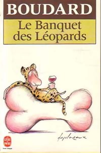  Achetez le livre d'occasion Le banquet des Léopards de Alphonse Boudard sur Livrenpoche.com 