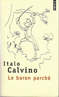  Achetez le livre d'occasion Le baron perché de Italo Calvino sur Livrenpoche.com 