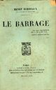  Achetez le livre d'occasion Le barrage de Henri Bordeaux sur Livrenpoche.com 