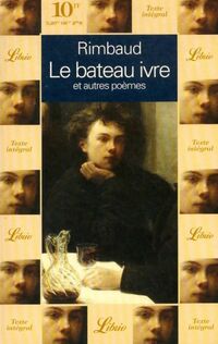  Achetez le livre d'occasion Le bateau ivre et autres poèmes de Arthur Rimbaud sur Livrenpoche.com 