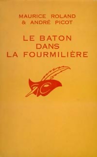  Achetez le livre d'occasion Le bâton dans la foumilière de Maurice Picot sur Livrenpoche.com 