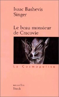  Achetez le livre d'occasion Le beau monsieur de Cracovie de Isaac Bashevis Singer sur Livrenpoche.com 