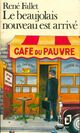  Achetez le livre d'occasion Le beaujolais nouveau est arrivé de René Fallet sur Livrenpoche.com 
