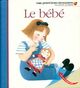  Achetez le livre d'occasion Le bébé de Danièle Bour sur Livrenpoche.com 