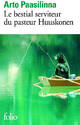  Achetez le livre d'occasion Le bestial serviteur du pasteur Huuskonen de Arto Paasilinna sur Livrenpoche.com 