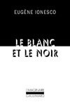  Achetez le livre d'occasion Le blanc et le noir sur Livrenpoche.com 