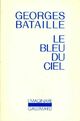  Achetez le livre d'occasion Le bleu du ciel de Georges Bataille sur Livrenpoche.com 