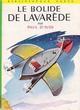  Achetez le livre d'occasion Le bolide de Lavarède de Paul D'Ivoi sur Livrenpoche.com 