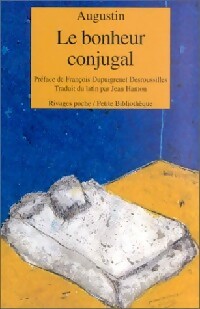  Achetez le livre d'occasion Le bonheur conjugal de Saint Augustin sur Livrenpoche.com 