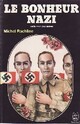  Achetez le livre d'occasion Le bonheur nazi de Michel Rachline sur Livrenpoche.com 