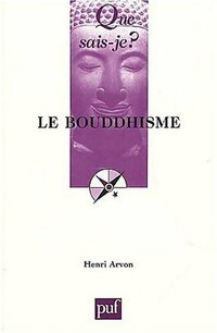 Achetez le livre d'occasion Le bouddhisme de Henri Arvon sur Livrenpoche.com 