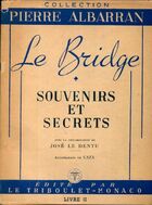  Achetez le livre d'occasion Le bridge souvenir et secrets sur Livrenpoche.com 