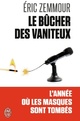  Achetez le livre d'occasion Le bûcher des vaniteux de Eric Zemmour sur Livrenpoche.com 