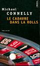  Achetez le livre d'occasion Le cadavre dans la Rolls de Michael Connelly sur Livrenpoche.com 