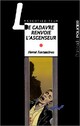  Achetez le livre d'occasion Le cadavre renvoie l'ascenseur de Hervé Fontanières sur Livrenpoche.com 