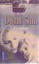  Achetez le livre d'occasion Le cadeau de Danielle Steel sur Livrenpoche.com 