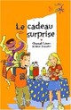  Achetez le livre d'occasion Le cadeau surprise de Chantal Cahour sur Livrenpoche.com 