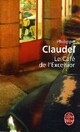  Achetez le livre d'occasion Le cafe de l'excelsior de Philippe Claudel sur Livrenpoche.com 