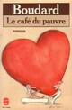  Achetez le livre d'occasion Le café du pauvre de Alphonse Boudard sur Livrenpoche.com 