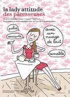  Achetez le livre d'occasion Le cahier lady attitude des paresseuses  sur Livrenpoche.com 