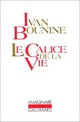  Achetez le livre d'occasion Le calice de la vie de Ivan Bounine sur Livrenpoche.com 