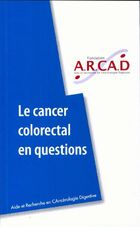  Achetez le livre d'occasion Le cancer colorectal en questions sur Livrenpoche.com 