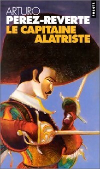  Achetez le livre d'occasion Le capitaine Alatriste de Arturo Pérez-Reverte sur Livrenpoche.com 