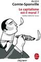  Achetez le livre d'occasion Le capitalisme est-il moral ? de André Comte-Sponville sur Livrenpoche.com 