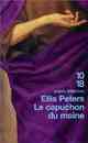  Achetez le livre d'occasion Le capuchon du moine de Ellis Peters sur Livrenpoche.com 