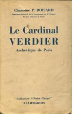  Achetez le livre d'occasion Le cardinal Verdier sur Livrenpoche.com 