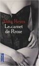  Achetez le livre d'occasion Le carnet de Rrose de Alina Reyes sur Livrenpoche.com 
