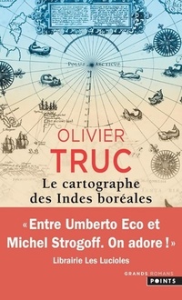  Achetez le livre d'occasion Le cartographe des Indes boréales de Olivier Truc sur Livrenpoche.com 