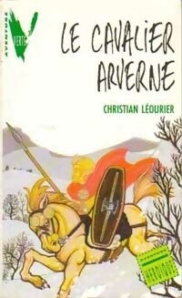  Achetez le livre d'occasion Le cavalier Arverne de Christian Léourier sur Livrenpoche.com 