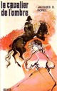  Achetez le livre d'occasion Le cavalier de l'ombre de Jacques Borel sur Livrenpoche.com 