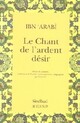  Achetez le livre d'occasion Le chant de l'ardent désir de Muhyi-d-dîn Ibn'Arabi sur Livrenpoche.com 