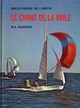  Achetez le livre d'occasion Le chant de la voile de Michel-Aimé Baudouy sur Livrenpoche.com 