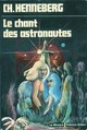  Achetez le livre d'occasion Le chant des astronautes de Charles Henneberg sur Livrenpoche.com 