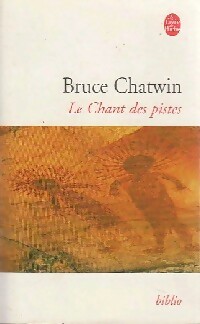  Achetez le livre d'occasion Le chant des pistes de Bruce Chatwin sur Livrenpoche.com 