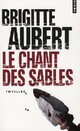  Achetez le livre d'occasion Le chant des sables de Brigitte Aubert sur Livrenpoche.com 