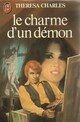  Achetez le livre d'occasion Le charme d'un démon de Thérésa Charles sur Livrenpoche.com 