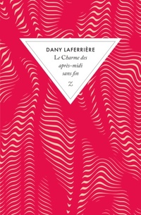  Achetez le livre d'occasion Le charme des après-midi sans fin de Dany Laferrière sur Livrenpoche.com 